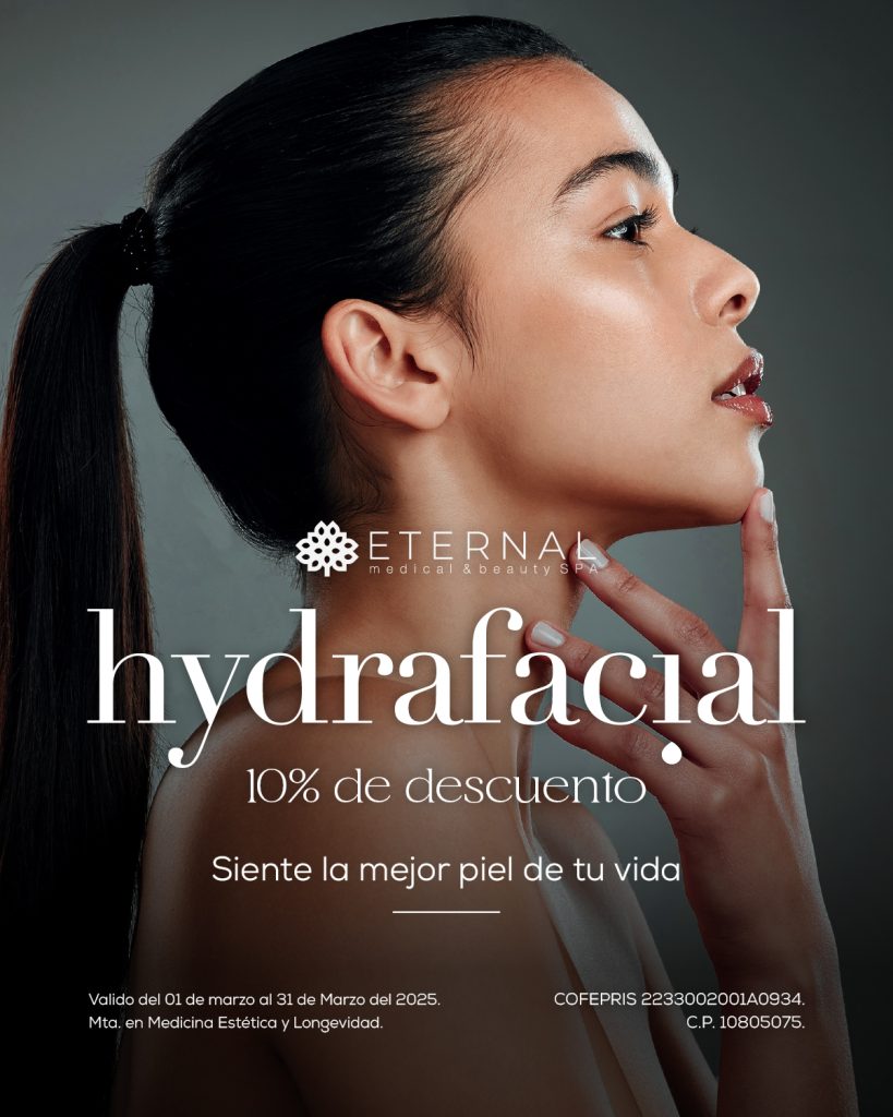 Eternal Medical ad Beauty Spa en Metepec | Spa en Metepec | Hydrafacial
